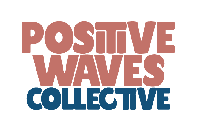 Positive Waves Collective